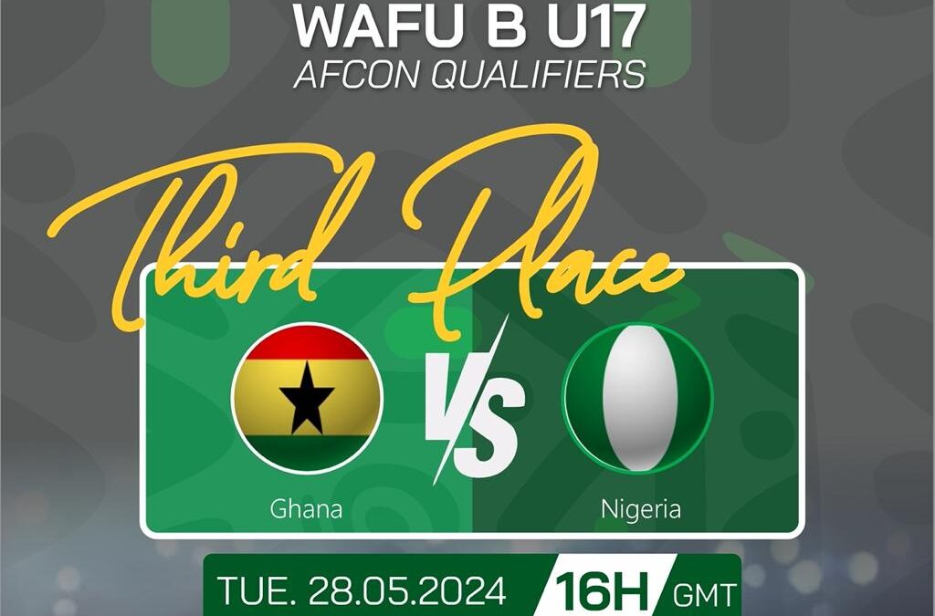 Ghana and Nigeria Set for 16:00 GMT Showdown in WAFU U-17 Championship Bronze Playoff