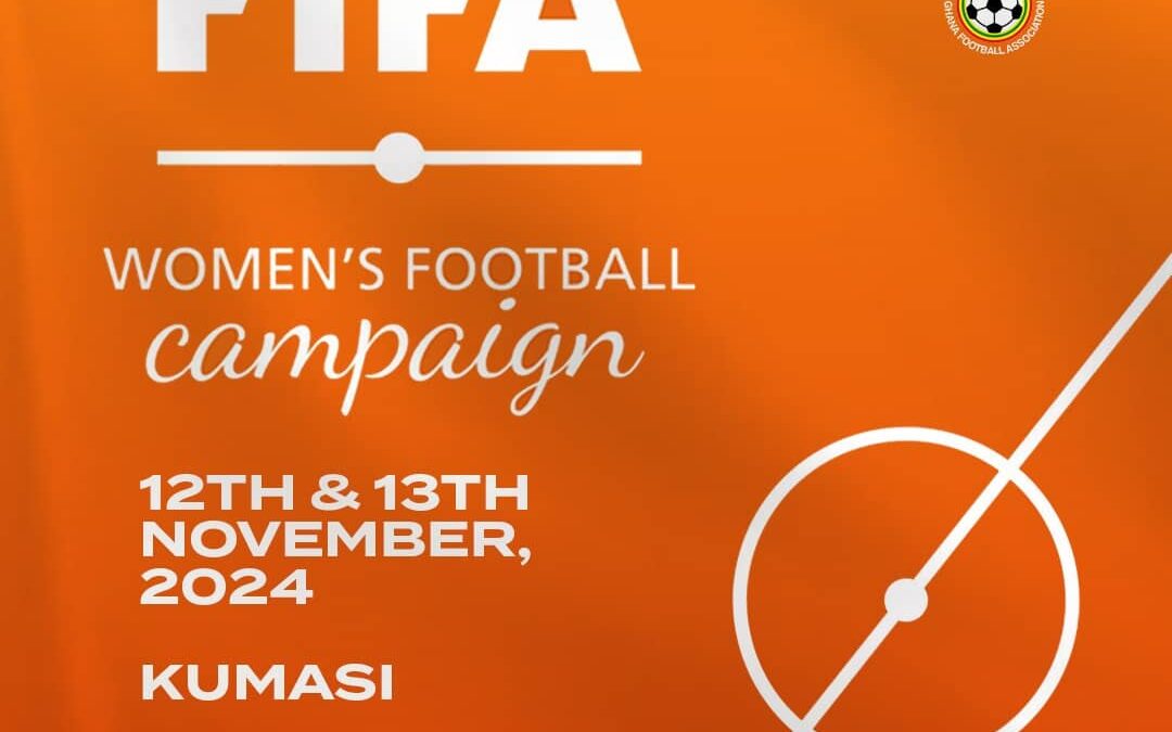 Kumasi to Host GFA/FIFA Women’s Football Campaign