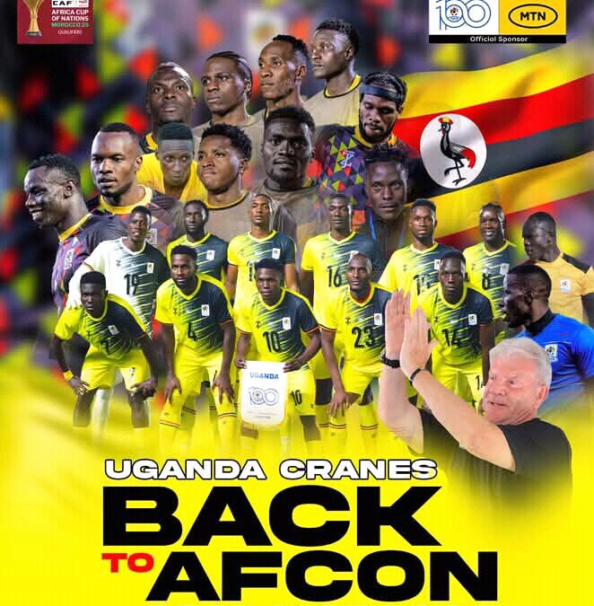 Uganda Cranes Soar Back to AFCON 2025 in Morocco