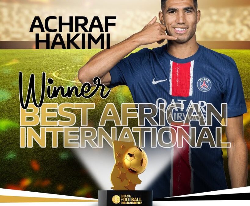 Hakimi Crowned Best African International at 2025 Ghana Football Awards After Historic Treble with PSG