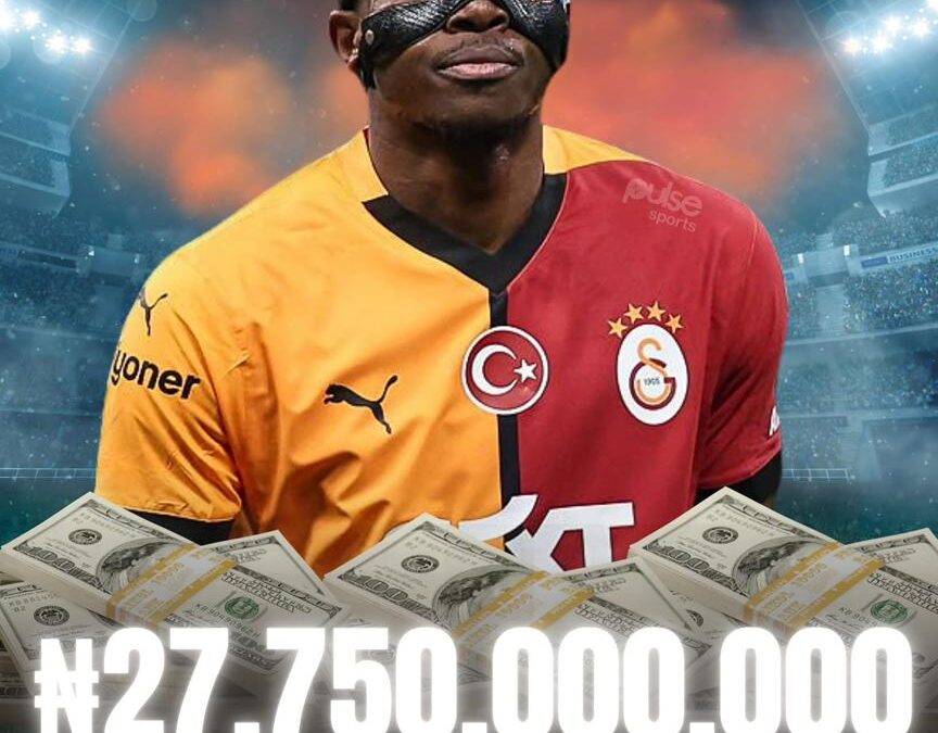THE LION OF ISTANBUL: Inside Victor Osimhen’s Jaw-Dropping Galatasaray Payday