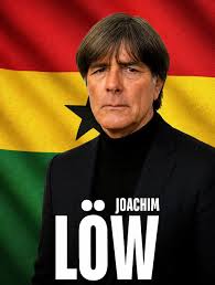 “GFA Targets World Cup-Winning Pedigree as Joachim Löw Emerges for Black Stars Role”